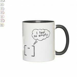 Feel So Empty Mug