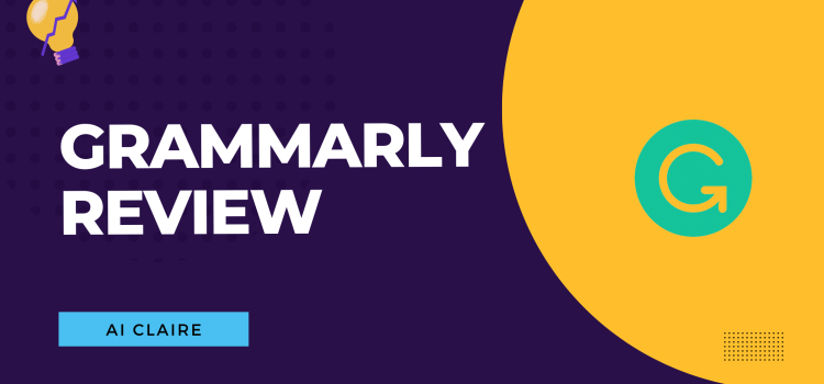 Grammarly Review - AI Claire