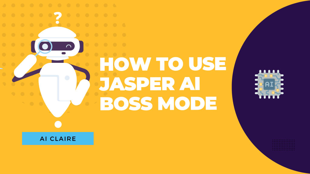 Jasper AI Boss Mode