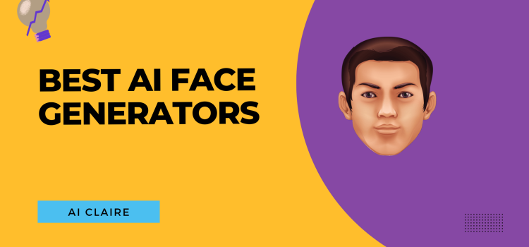Best AI Face Generators - AI Claire
