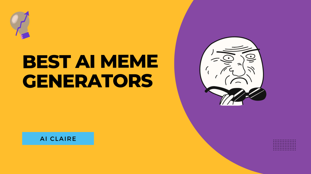 Best AI Meme Generators - AI Claire