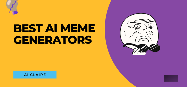 Best AI Meme Generators - AI Claire