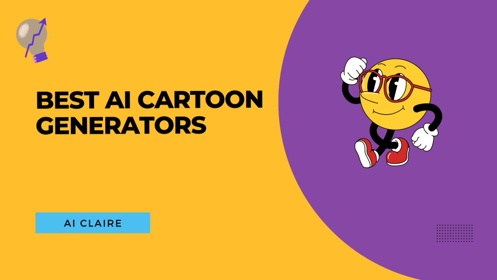 Best AI Cartoon Generators - AI Claire