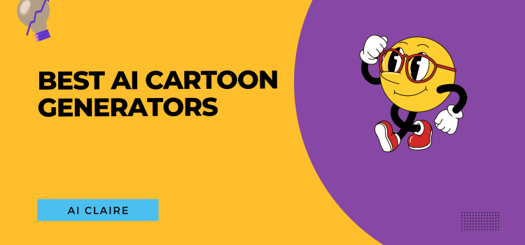 Best AI Cartoon Generators - AI Claire