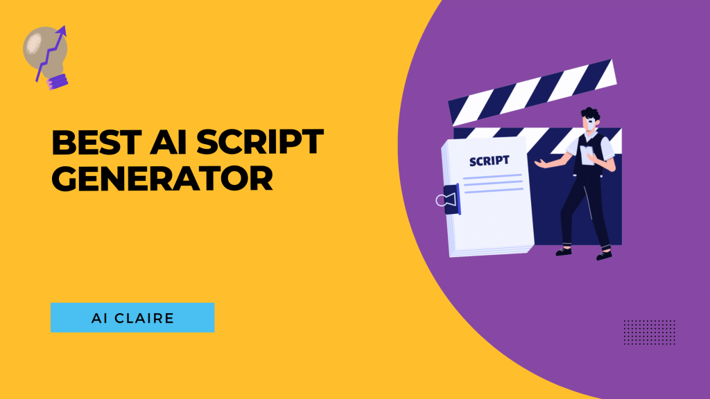 Best AI Script Generator - AI Claire