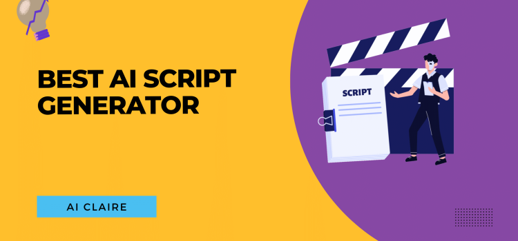 Best AI Script Generator - AI Claire