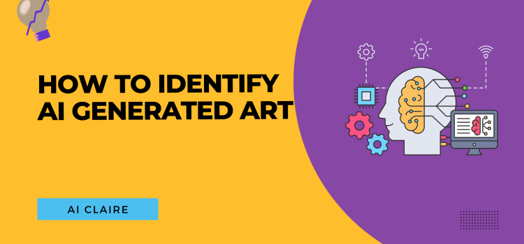 How To Identify AI Generated Art Or Images - AI Claire