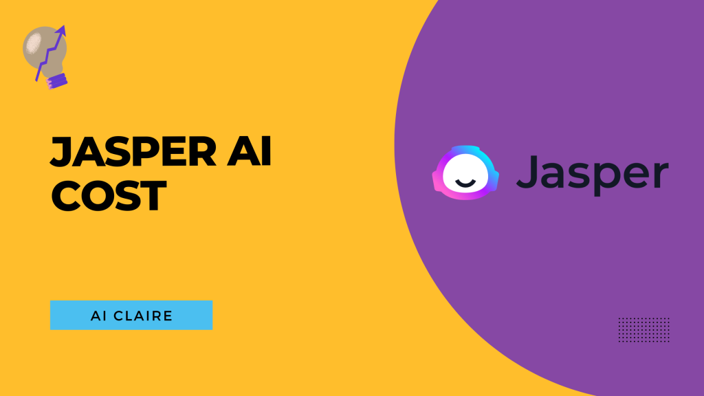 Jasper AI Cost - AI Claire