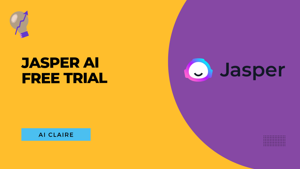 Jasper AI Free Trial - AI Claire