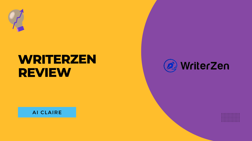 WriterZen Review - AI Claire